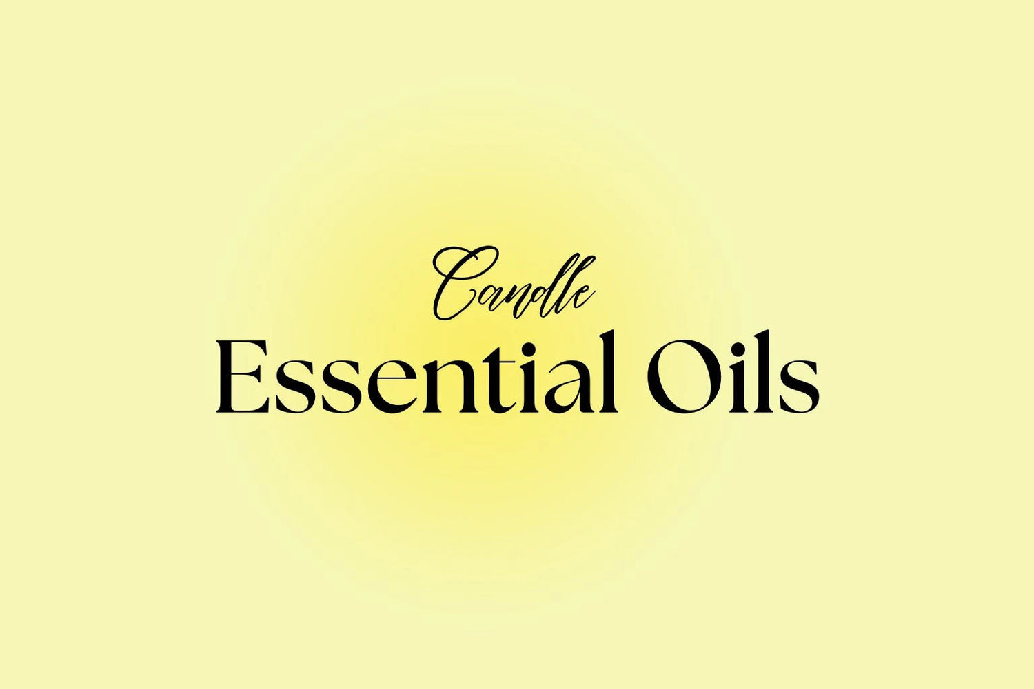 Essential Oils