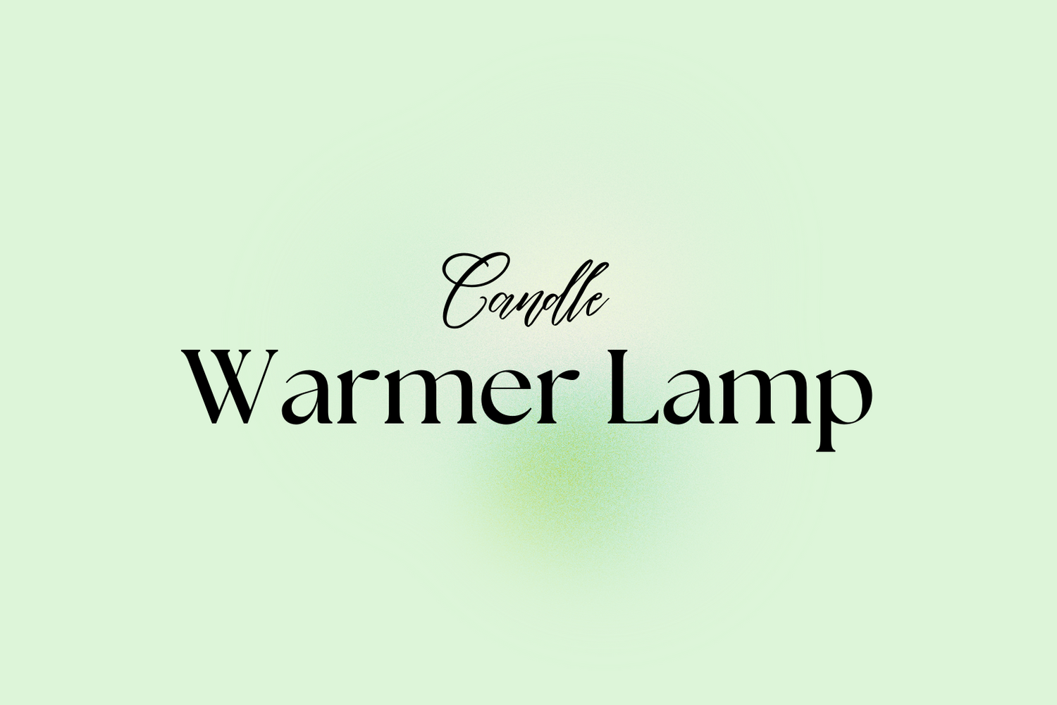 Warm Lamp